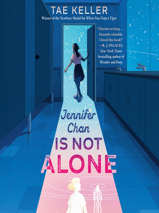 Title details for Jennifer Chan Is Not Alone by Tae Keller - Available